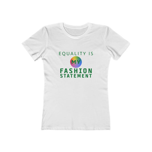 EQUALITY (GREEN) - Boyfriend Tee for Women